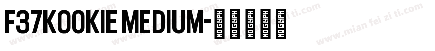 F37Kookie Medium字体转换